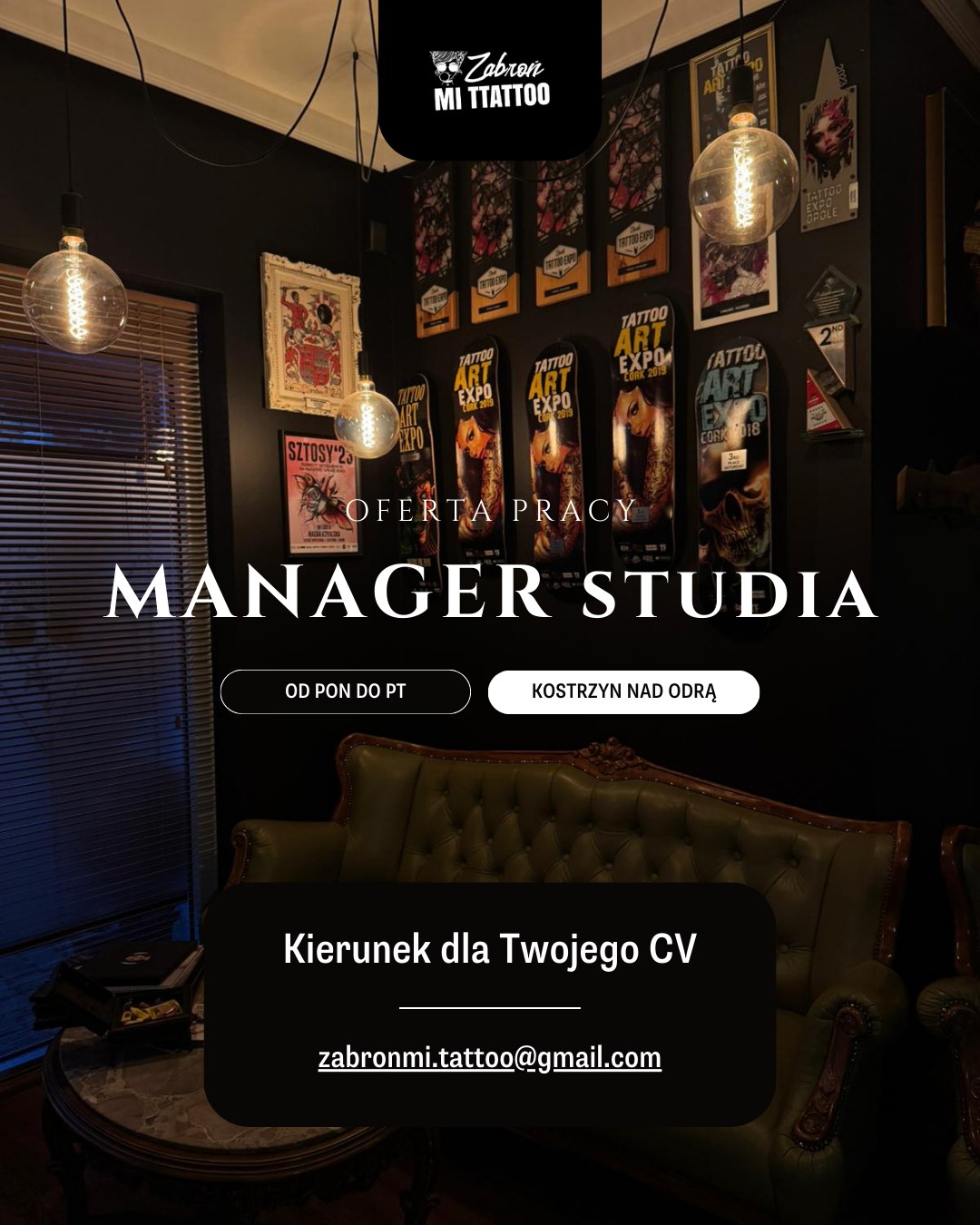 ‼️ PRACA NA RECEPCJI ‼️

Nasze studio to miejsce, gdzie nie tylko powstają niepowtarzalne projekty tatuaży ale tworzą wyjątkowi ludzie ✨

Zależy nam żeby się rozwijać, dlatego poszukujemy osobę, która zostanie z nami na dłużej i będzie częścią tej ekipy.

Kogo szukamy?  Kogoś, kto: 
▪️Jest zaangażowany i dobrze zorganizowany 
▪️ kreatywny i ma głowę pełną pomysłów 
▪️ Otwarty na ludzi i z łatwością nawiązuje kontakt 
▪️ Zaraża swoją pozytywną energią
▪️Ma własne zdanie ale wie jak pracować w zespole 
▪️Zna się na social mediach – Twój zmysł estetyczny jest niezbędny do tworzenia zdjęć i rolek ig/fb 
▪️Ma prawo jazdy kat. B
▪️Zna angielski

Co oferujemy? 
▪️Luźną atmosferę, gdzie każdy może być sobą 
▪️Współpracę z artystami, którzy tworzą niesamowite tatuaże 
▪️Możliwość rozwoju –uczymy się od siebie nawzajem i wymieniamy wiedzą 
▪️Elastyczne podejście do pracy
▪️Uczciwe wynagrodzenie zależne od umiejętności i zaangażowania 

Praca od poniedziałku do piątku
od 9.00 do 17.00 

Czy to Ty? 
Wyślij nam swoje CV, a jeszcze lepiej jak napiszesz kilka słów o sobie oraz swoich pomysłach na to, jak pomóc nam w rozwoju studia. 

Czekamy 📩 zabronmi.tattoo@gmail.com

#pracawstudio #pracakostrzyn #kostrzynnadodrą #pracaszukaczlowieka #pracakostrzynnadodrą #ofertapracy